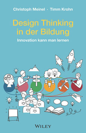 Design Thinking in der Bildung von Krohn,  Timm, Meinel,  Christoph