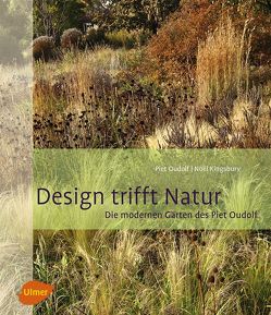Design trifft Natur von Kingsbury,  Noel, Oudolf,  Piet