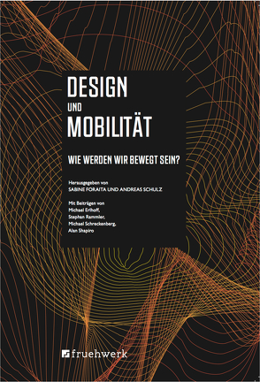 Design und Mobilität von Foraita,  Sabine, Hasse,  Dominika, Schulz,  Andreas