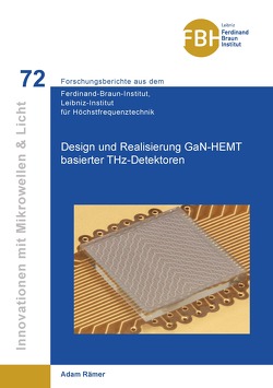 Design und Realisierung GaN-HEMT basierter THz-Detektoren von Rämer,  Adam