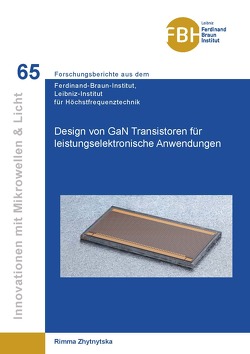 Design von GaN Transistoren für leistungselektronische Anwendungen von Zhytnytska,  Rimma