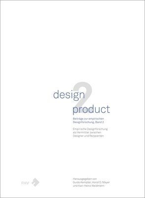design2product von Kempter,  Guido, Mayer,  Horst O., Weidmann,  Karl-Heinz