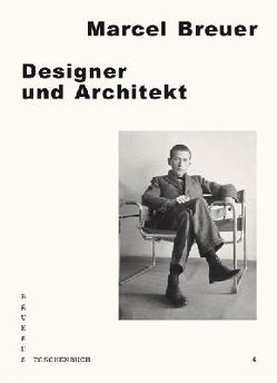 Designer und Architekt von Breuer,  Marcel, Remmele,  Matthias, Schöbe,  Lutz