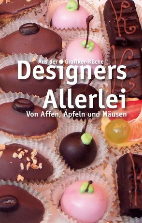 Designers Allerlei von Biedermann,  Thomas, Dechering,  Manfred, Kühnert,  Hanno, Obermayr,  Georg