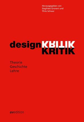 Designkritik von Gronert,  Siegfried, Schwer,  Thilo