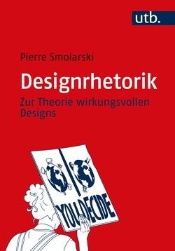 Designrhetorik von Smolarski,  Pierre