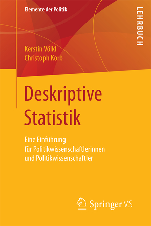 Deskriptive Statistik von Korb,  Christoph, Völkl,  Kerstin