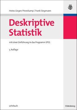 Deskriptive Statistik von Pinnekamp,  Heinz-Jürgen, Siegmann,  M. Frank