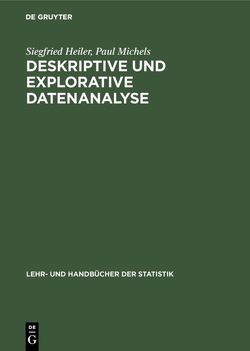 Deskriptive und Explorative Datenanalyse von Heiler,  Siegfried, Michels,  Paul