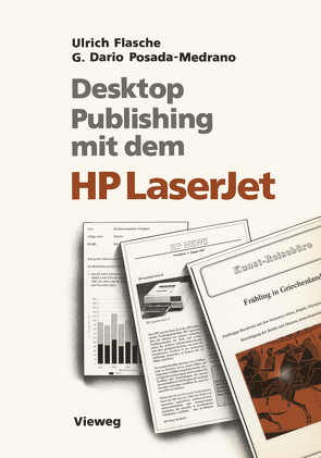 Desktop Publishing mit dem HP LaserJet von Flasche,  Ulrich, Posada-Medrano,  German Dario