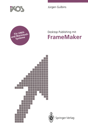 Desktop Publishing mit FrameMaker von Amon,  A., Gulbins,  Jürgen