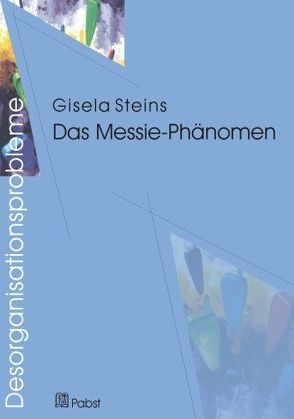 Desorganisationsprobleme: Das Messie-Phänomen von Steins,  Gisela