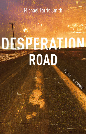 Desperation Road (eBook) von Smith,  Michael Farris