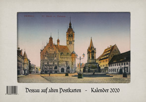 Dessau auf alten Postkarten – Kalender 2020 von Kaps,  Sebastian