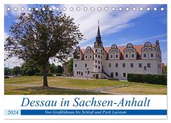 Dessau in Sachsen-Anhalt (Tischkalender 2024 DIN A5 quer), CALVENDO Monatskalender von Bussenius,  Beate