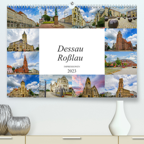 Dessau Roßlau Impressionen (Premium, hochwertiger DIN A2 Wandkalender 2023, Kunstdruck in Hochglanz) von Meutzner,  Dirk