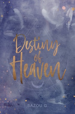 Destiny of Heaven von G,  Sazou