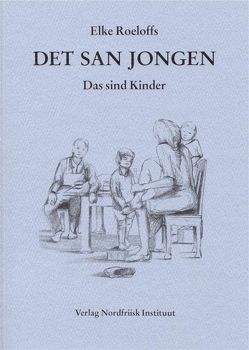 Det san jongen /Das sind Kinder von Århammar,  Nils, Lüth,  Hinnerk, Roeloffs,  Elke, Tadsen,  Christina