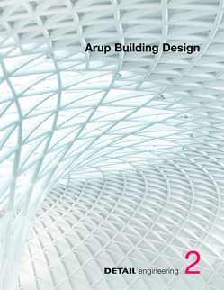 DETAIL engineering2: Arup Building Design von Brensing,  Christian, Schittich,  Christian