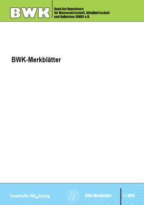 Detaillierte Nachweisführung immissionsorientierter Anforderungen an Misch- und Niederschlagswassereinleitungen gemäß BWK-Merkblatt 3.