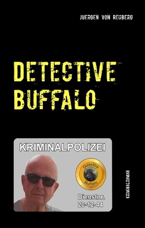 Detective Buffalo von von Rehberg,  Juergen