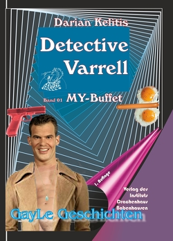 Detective Varrell / Detective Varrell Band 01: MY-Buffet von Kelitis,  Darian, Michael,  Hoffmann