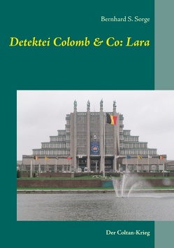 Detektei Colomb & Co: Lara von Sorge,  Bernhard S.