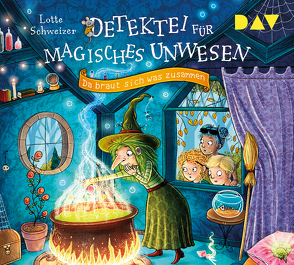 Detektei für magisches Unwesen – Teil 2: Da braut sich was zusammen von Dorsel,  Sarah, Helm,  Alexandra, Schweizer,  Lotte