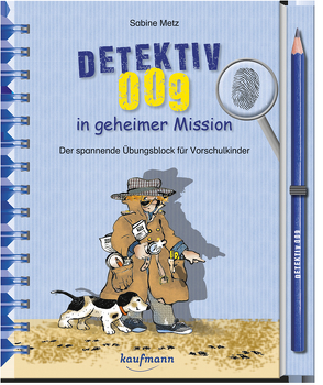 Detektiv 009 in geheimer Mission von Metz,  Sabine