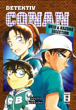 Detektiv Conan – Heiji und Kazuha Selection von Aoyama,  Gosho, Shanel,  Josef