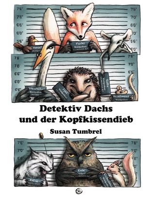 Detektiv Dachs und der Kopfkissendieb von Tumbrel,  Susan