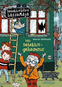 Detektivbüro LasseMaja – Das Detektivgeheimnis (Detektivbüro LasseMaja) von Doerries,  Maike, Widmark,  Martin, Willis,  Helena
