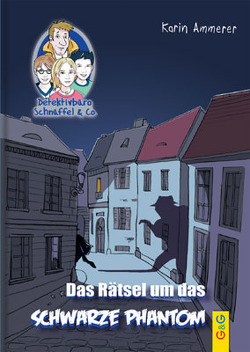 Detektivbüro Schnüffel & Co.: Das Rätsel um das schwarze Phantom von Ammerer,  Karin, Mischeff,  Regina