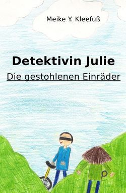 Detektivin Julie von Kleefuß,  Meike Y.