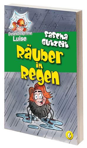 Detektivspinne Luise – Räuber im Regen von Gutzeit,  Sascha