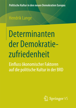 Determinanten der Demokratiezufriedenheit von Lange,  Hendrik