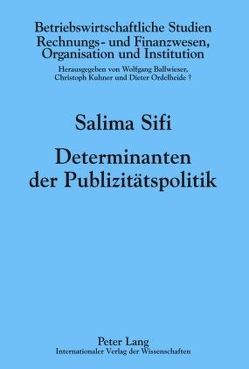 Determinanten der Publizitätspolitik von Sifi,  Salima