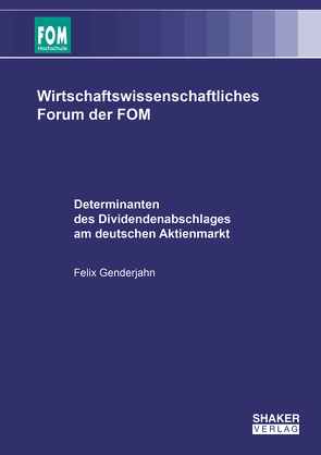 Determinanten des Dividendenabschlages am deutschen Aktienmarkt von Genderjahn,  Felix