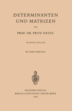 Determinanten und Matrizen von Neiss,  Fritz