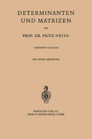 Determinanten und Matrizen von Neiss,  F.