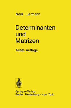 Determinanten und Matrizen von Liermann,  H., Neiss,  F.