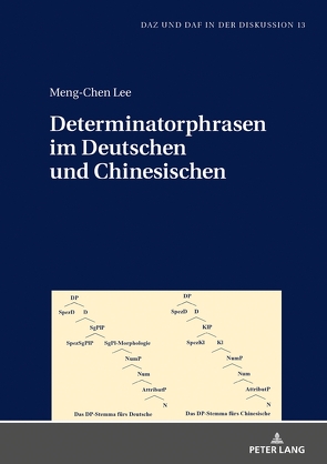 Determinatorphrasen im Deutschen und Chinesischen von Lee,  Meng-Chen