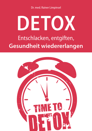 DETOX von Limpinsel,  Dr. med. Rainer