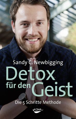 Detox für den Geist von Newbigging,  Sandy C.