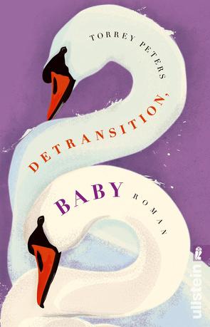 Detransition, Baby von Peters,  Torrey, Seifert,  Nicole, Sievers,  Frank