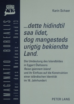 «…dette hidindtil saa lidet, dog mangesteds urigtig bekiendte Land». von Glasemann,  Karin