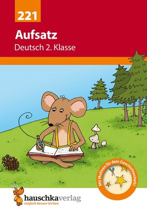 Deutsch 2. Klasse Übungsheft – Aufsatz von Specht,  Gisela, Widmann,  Gerhard