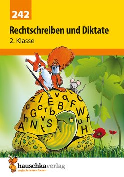Deutsch 2. Klasse Übungsheft – Rechtschreiben und Diktate von Greune,  Mascha, Thiele,  Rainer, Widmann,  Gerhard