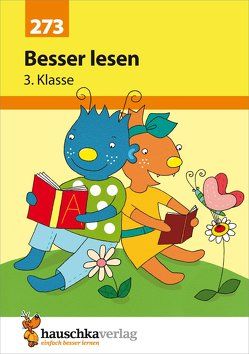 Deutsch 3. Klasse Übungsheft – Besser lesen von Bayerl,  Linda, Greune,  Mascha