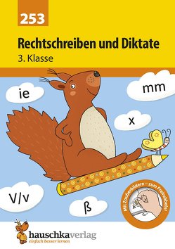 Deutsch 3. Klasse Übungsheft – Rechtschreiben und Diktate von Greune,  Mascha, Widmann,  Gerhard